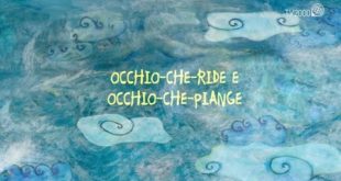 Occhio che ride e occhio che piange Occhio che ride e occhio che piange