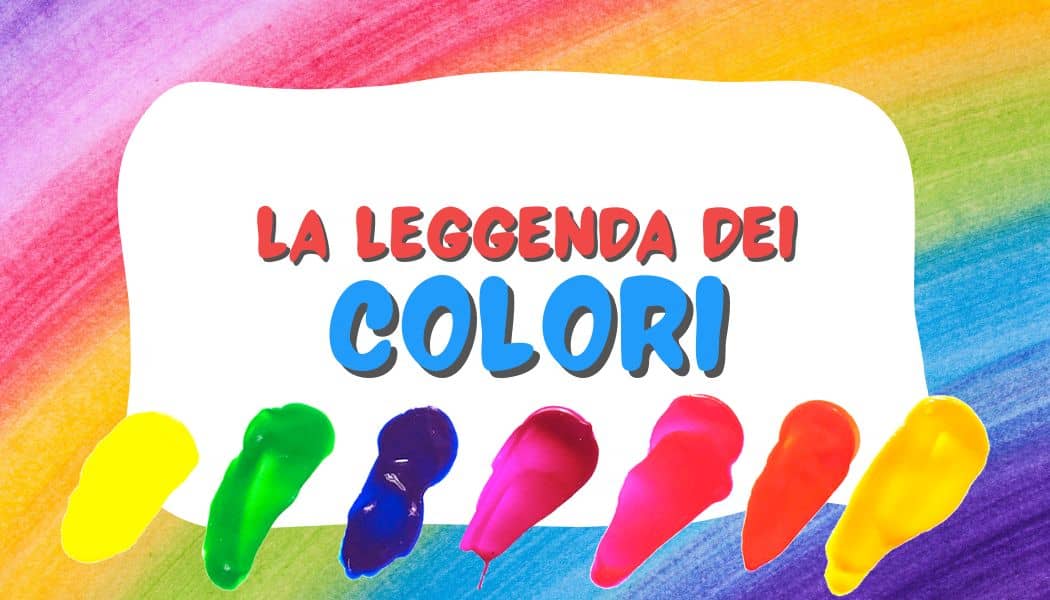 La leggenda dei colori La leggenda dei colori