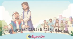 I Dieci Amici Speciali e il Grazie Mancante