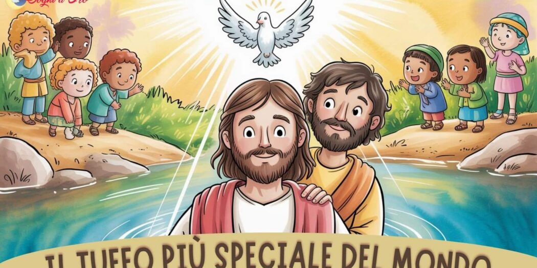 Il giorno del grande tuffo: Racconto del Battesimo di Gesù per i piccoli Il giorno del grande tuffo: Racconto del Battesimo di Gesù per i piccoli