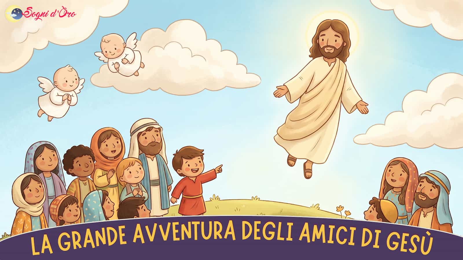 La grande avventura degli amici di Gesù