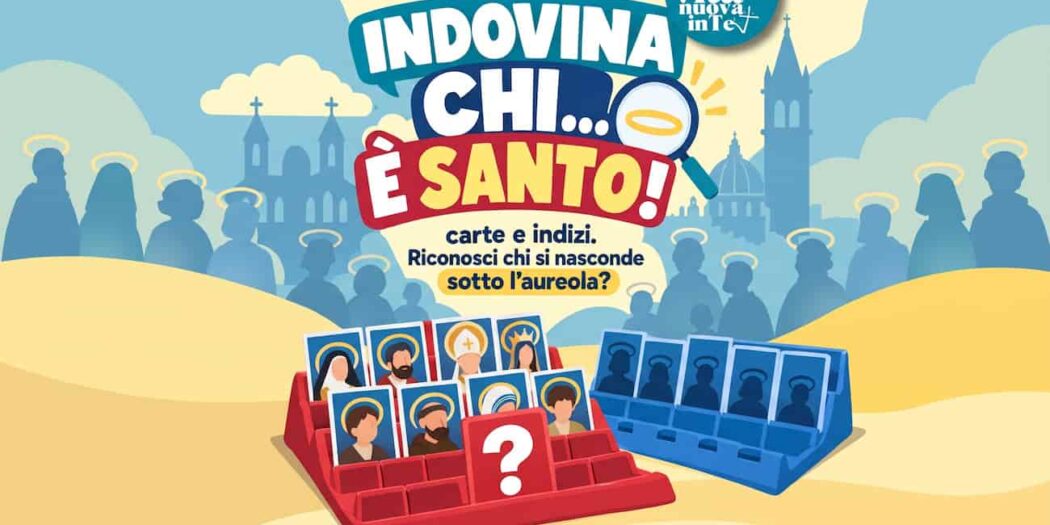 Indovina chi… è Santo! Il gioco sui santi per catechesi e famiglia Indovina chi… è Santo! Il gioco sui santi per catechesi e famiglia